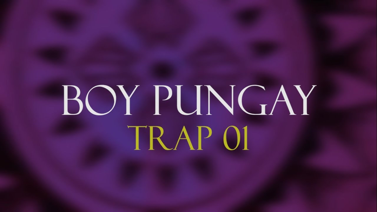 Boy Pungay - Trap 01 (Official Music Video)