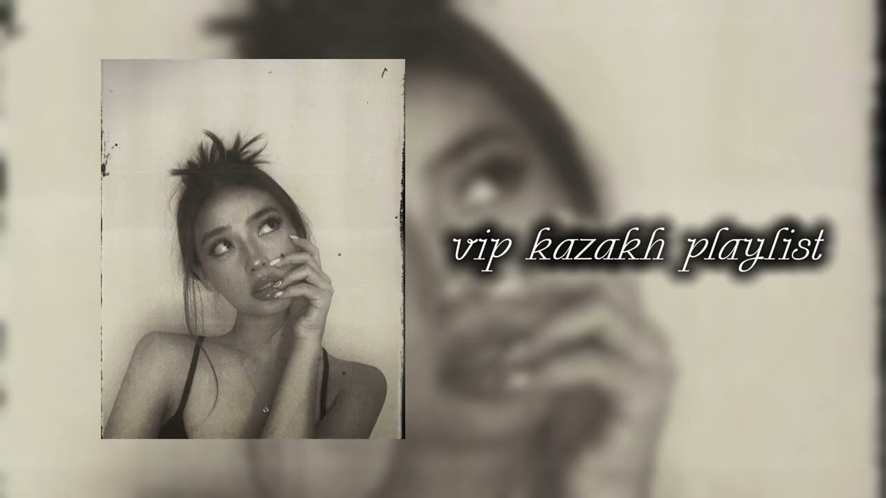 Vip Kazakh Playlist 2025 | Вип Казах Плейлист 2025