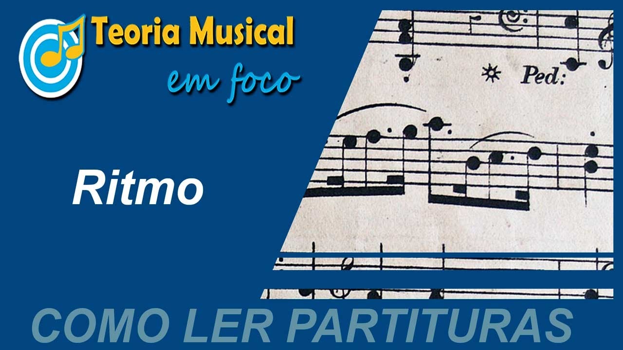 COMO LER PARTITURAS | Introdução ao Ritmo