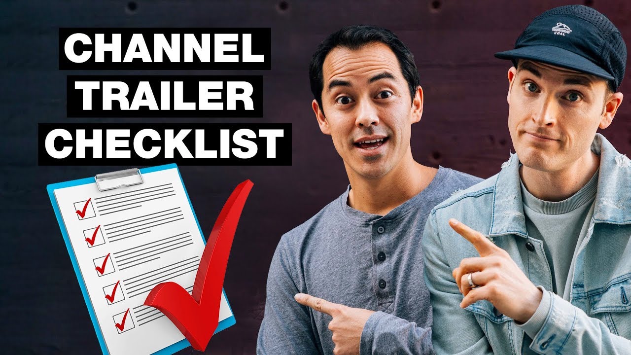How to Make a YouTube Channel Trailer — 6 Step Checklist