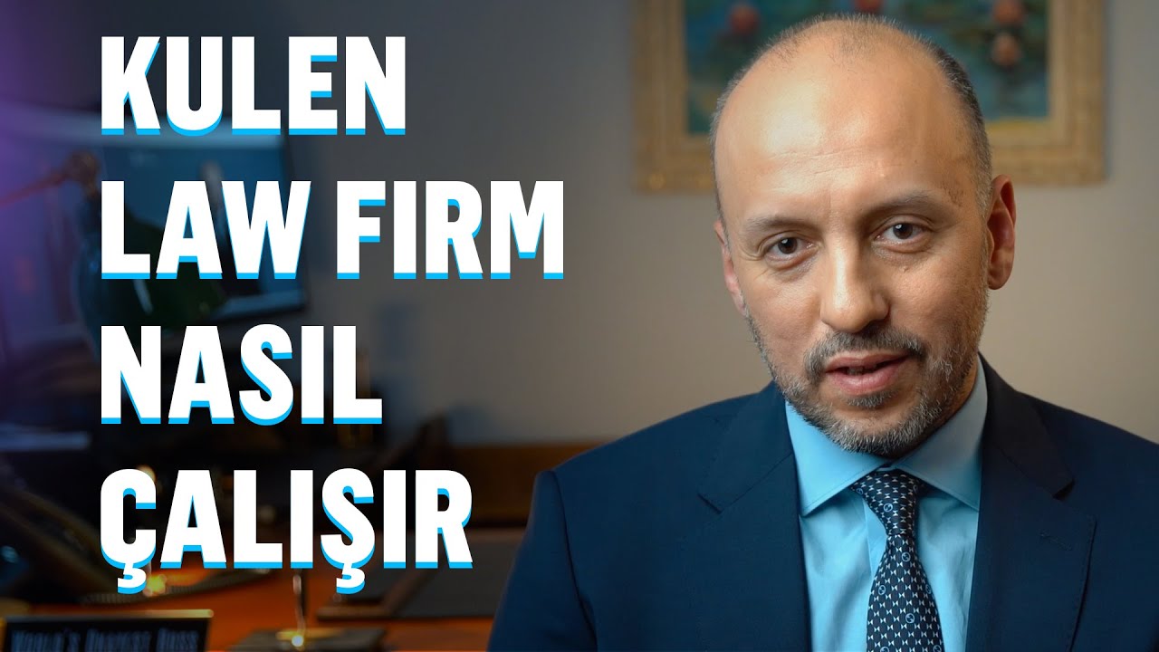 Kulen Law Firm Nasıl &ccedil;alışır?