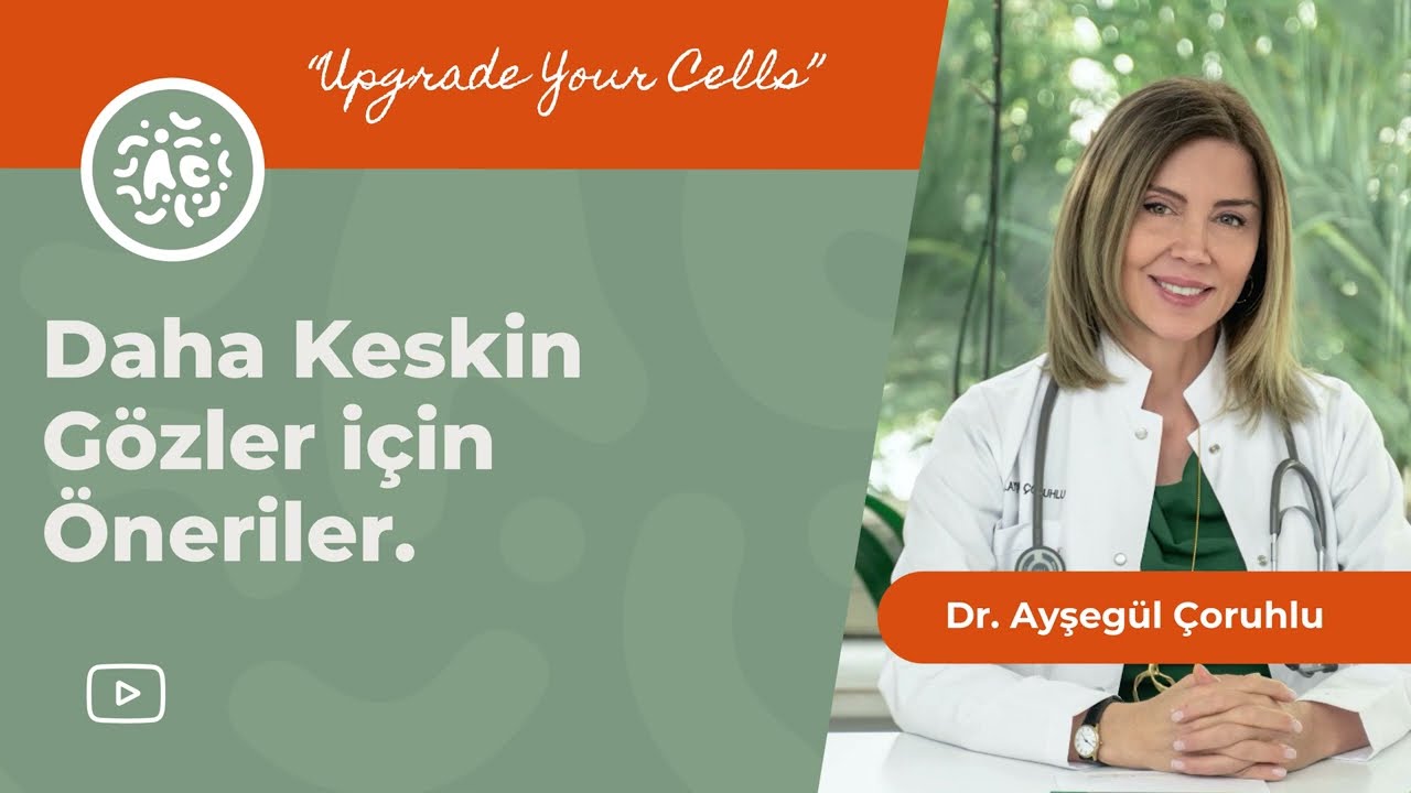 Daha keskin gözler için öneriler | Gözümüze gözümüz gibi bakmalıyız!