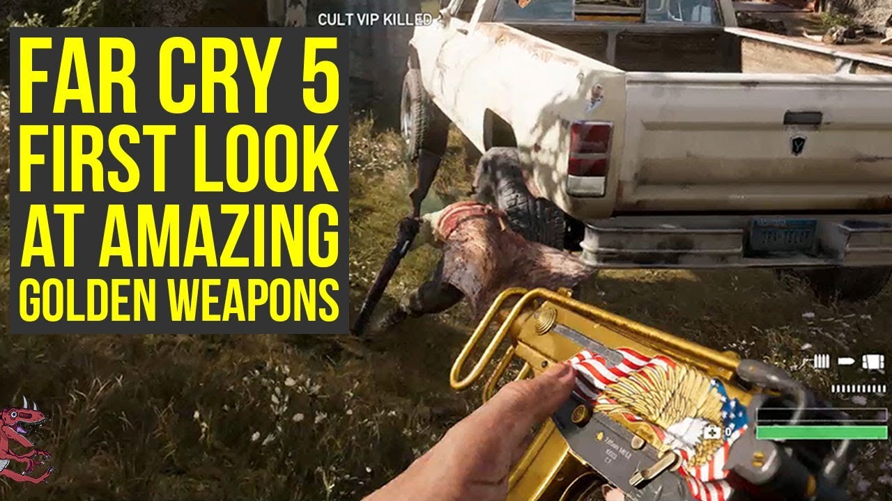 Far Cry 5 Gameplay FIRST LOOK At Best Weapons - Golden Weapons (Farcry 5 Gameplay - FarCry5)