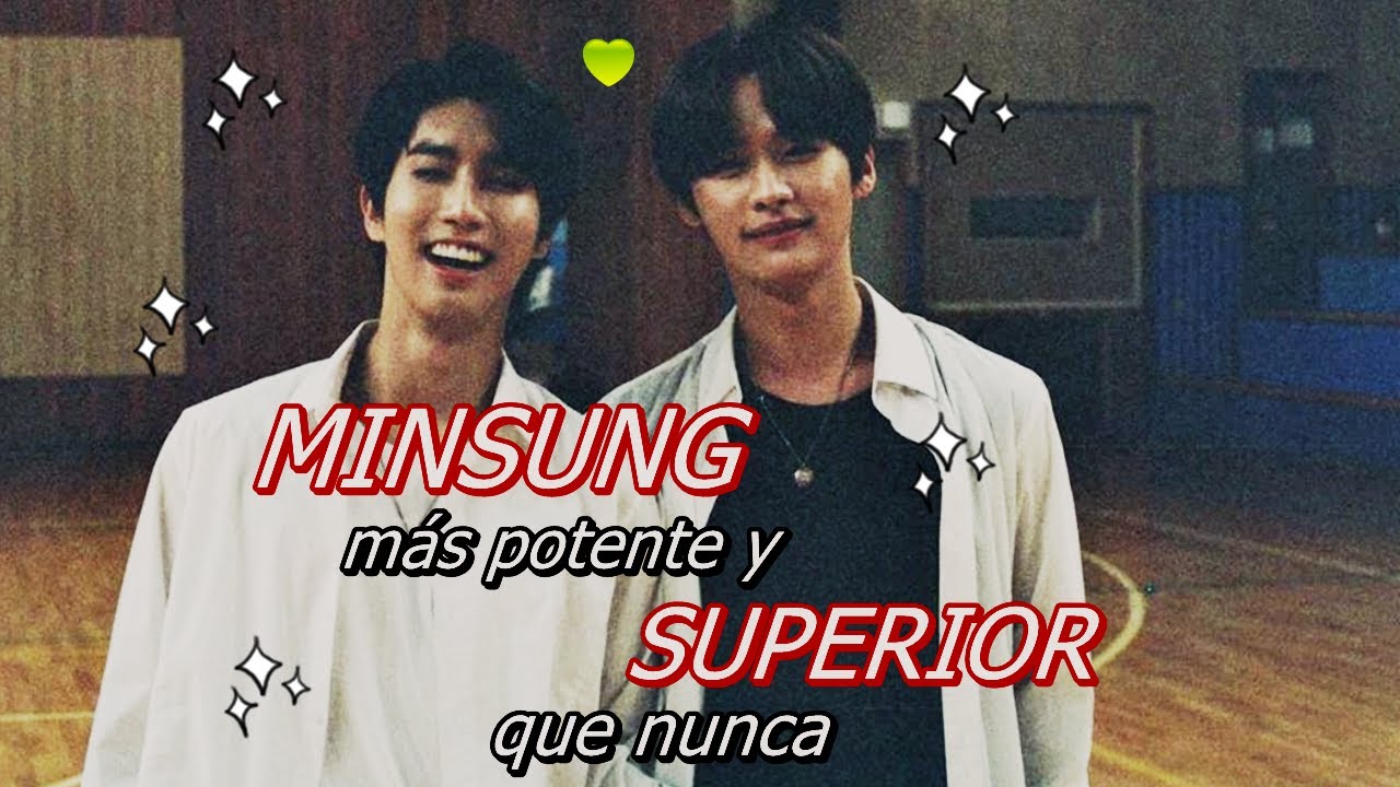 MinSung más potente y superior que nunca