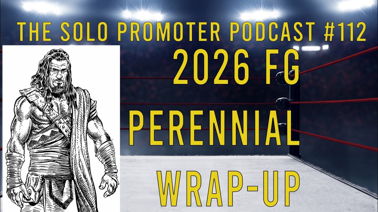 2026 Filsinger Games Perennial Wrap-up - The Solo Promoter Podcast 112