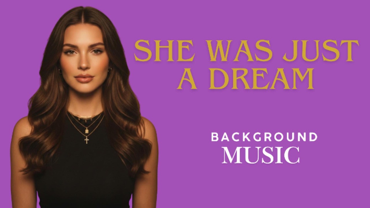 She was just a dream