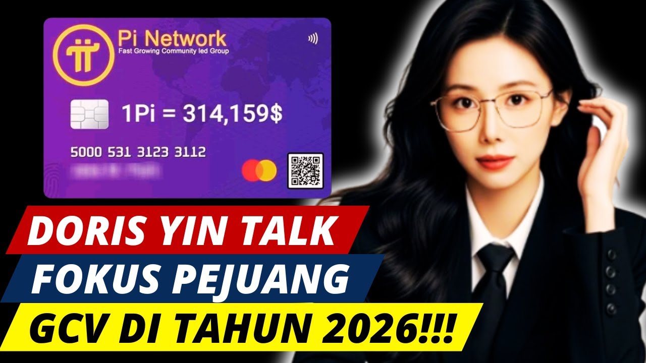 Doris Yin: Rahasia Nilai GCV & Pi Network di 2026 🌍✨