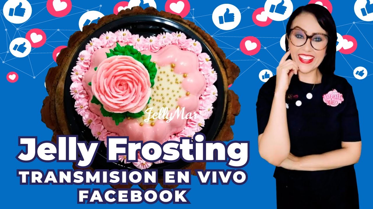 JELLY FROSTING CON JELLYMAR (LIVE FACEBOOK)