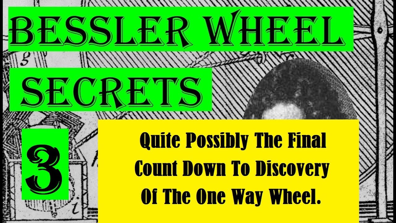 Bessler Wheel Secrets Exposed 03