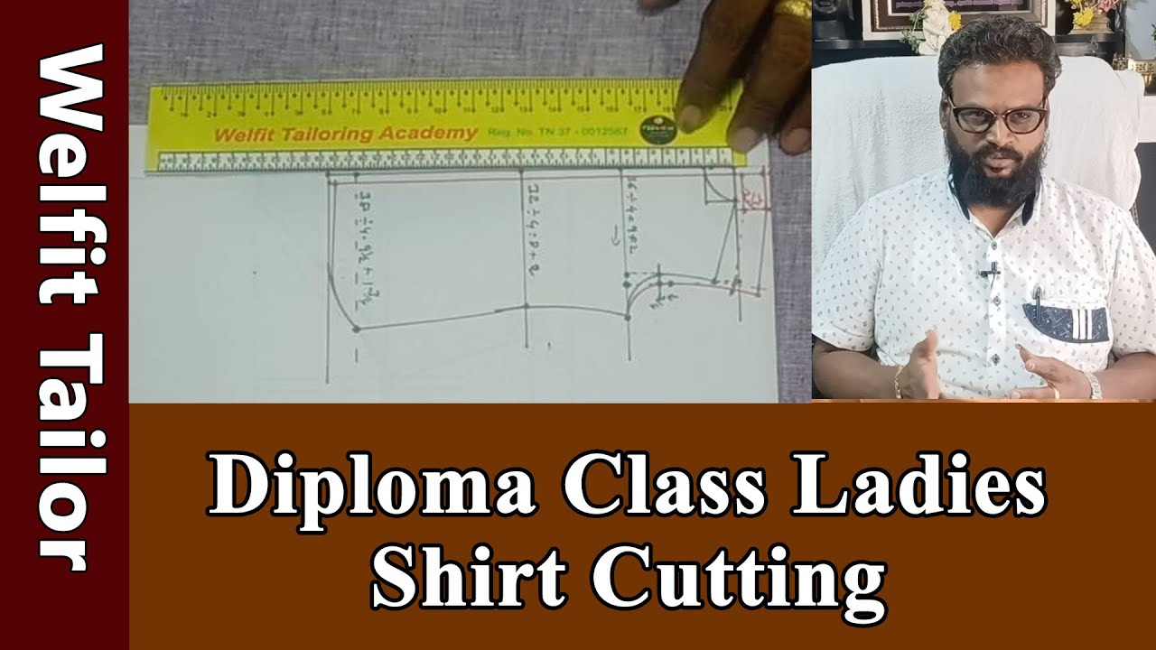 Diploma Class Ladies Shirt Cutting Detailly Explained in Tamil | Tailoring in Tamil | Welfit Tailor
