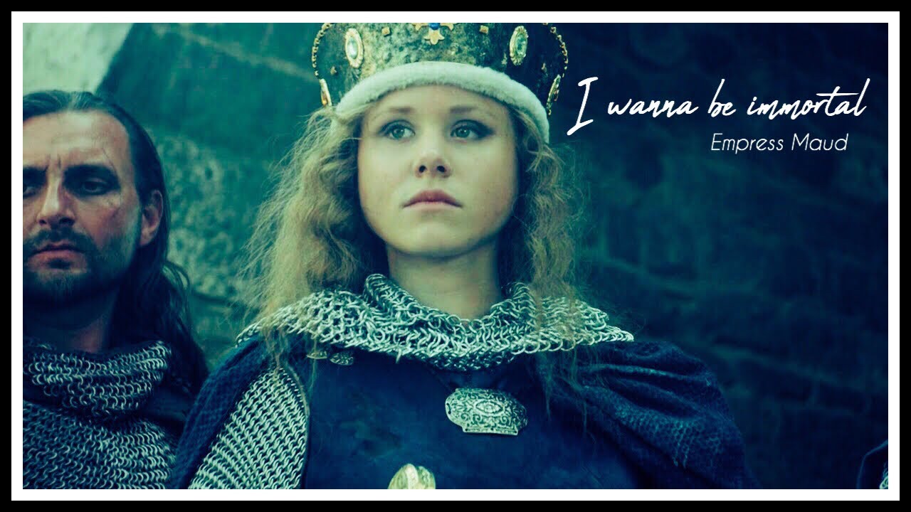 ❅ Empress Matilda — Immortal ❅
