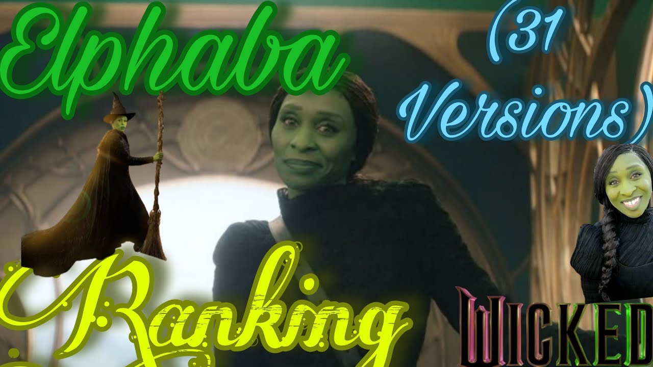 My Personal Elphaba Ranking! (31 Versions) - Wicked