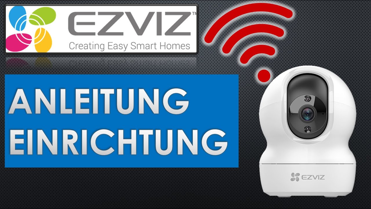 Ezviz Kamera (CP1) mit WLAN verbinden (Anleitung mit Werkszustand)
