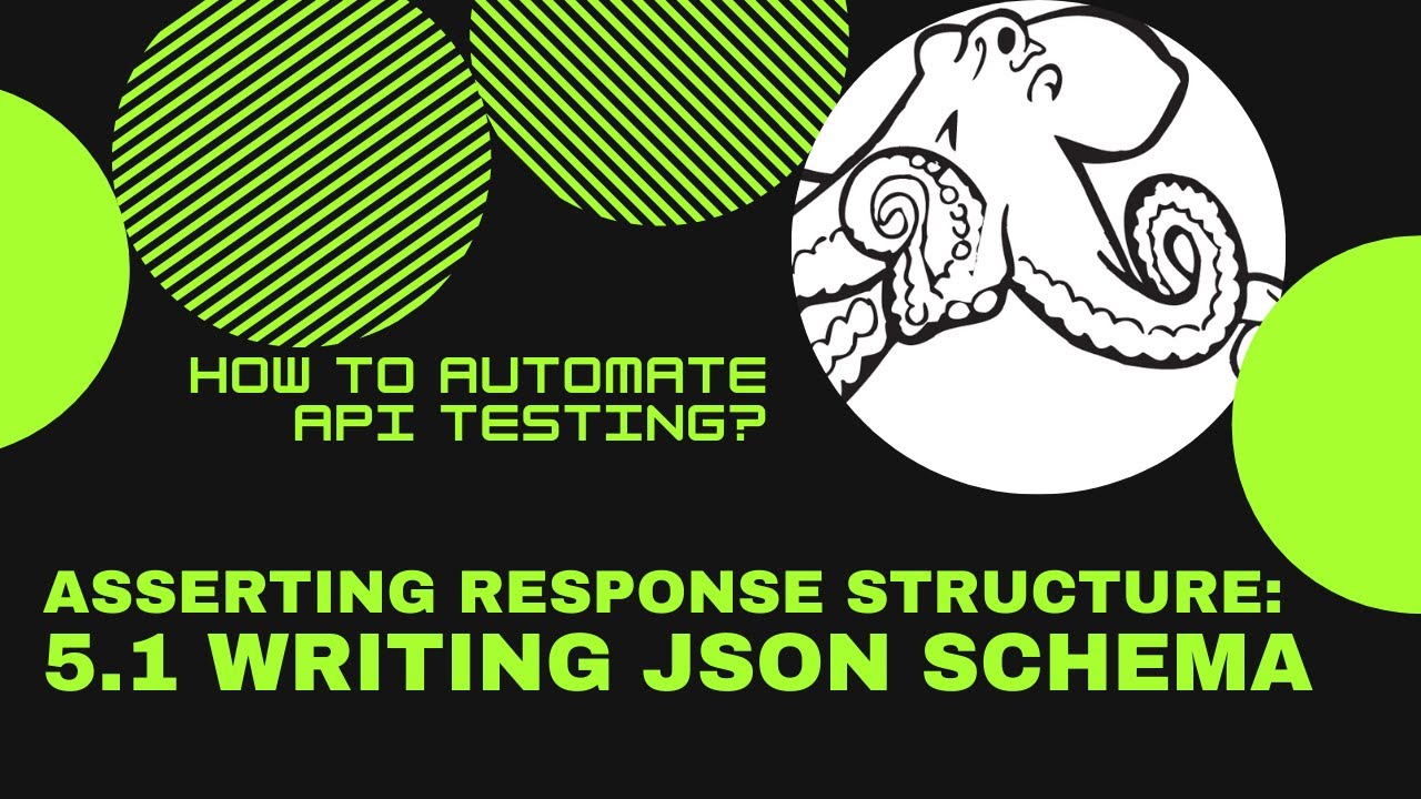 5.1 Asserting response structure: Writing JSON schema