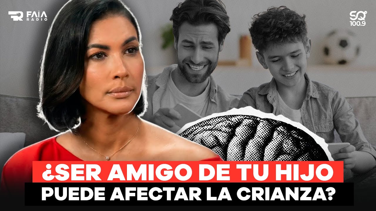 PSICÓLOGA EXPLICA POR QUÉ LOS PADRES NO DEBEN SER SOLO AMIGOS DE SUS HIJOS
