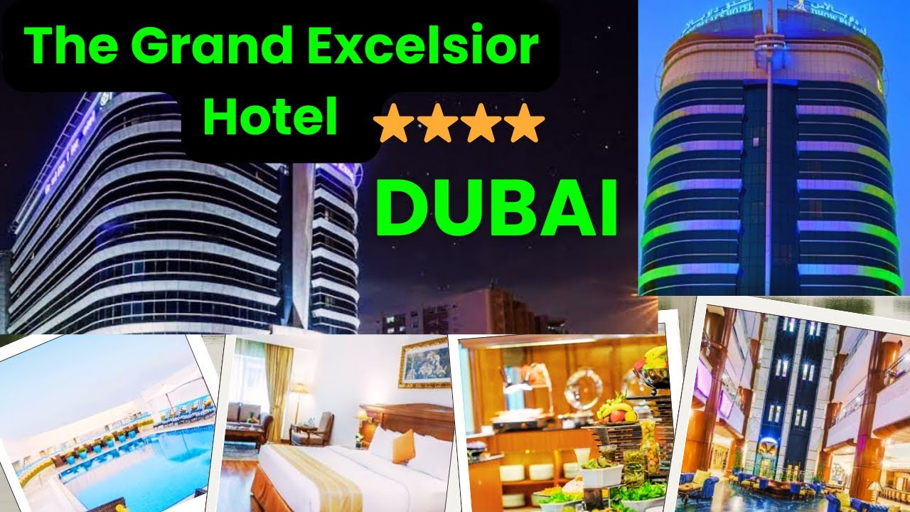 GRAND EXCELSIOR HOTEL DUBAI || Best 4star Hotel In Dubai 