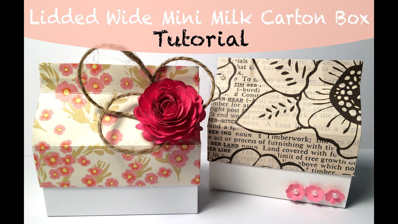 Lidded Wide Mini Milk Carton Box Tutorial