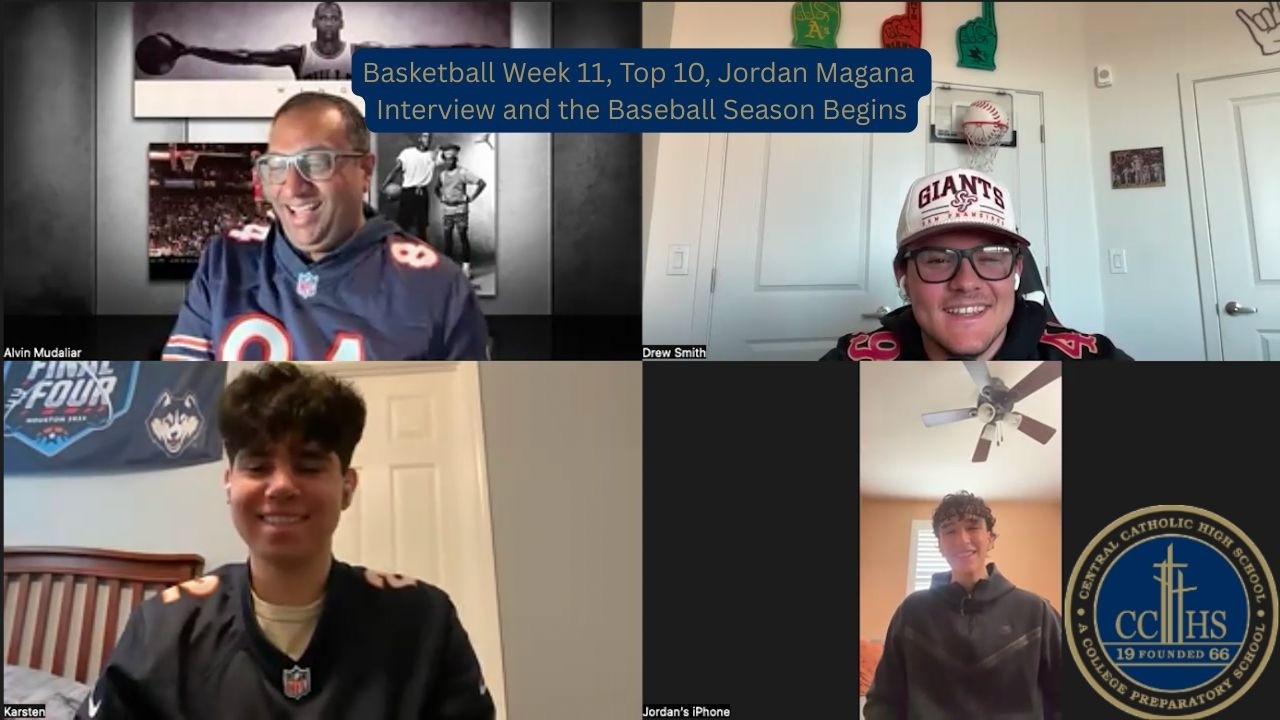 S1 Ep 28 Basketball Week 11, Top 10, Jordan Magana Interview and the Baseball Season Begins