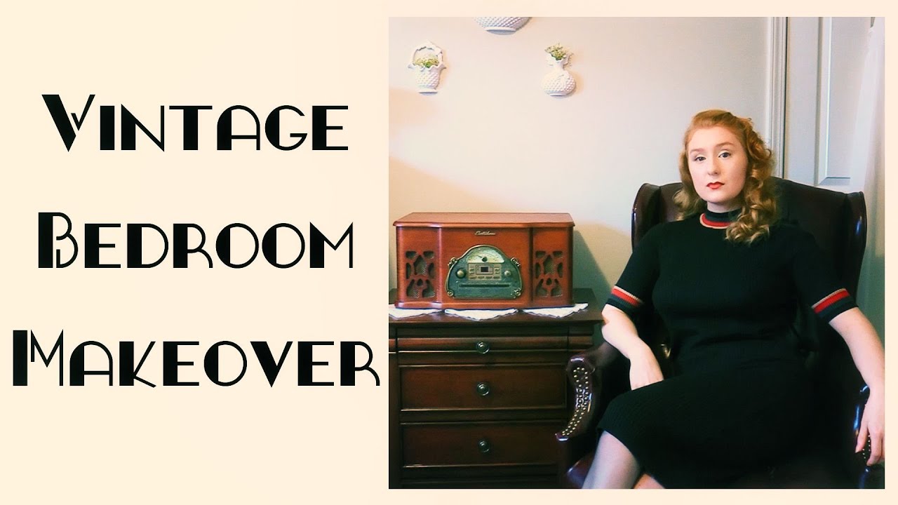 Extreme Vintage Bedroom Makeover // Transforming My Room into a 1940s Time Capsule