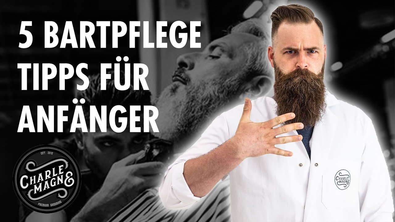 5 Bartpflege Tipps für Anfänger (2022) | Charlemagne Premium
