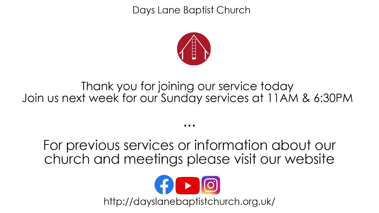 Days Lane Baptist Church morning Service