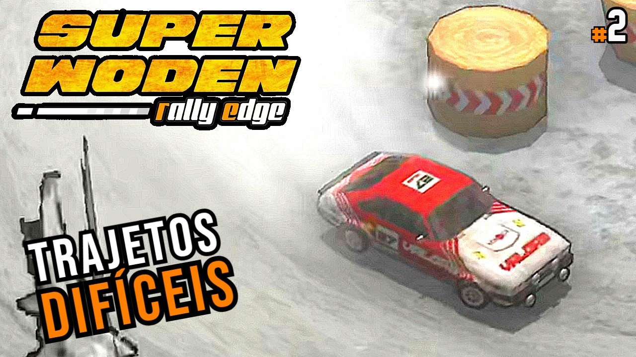 Classe D - SUPER WODEN RALLY EDGE #2 - Pt-Br
