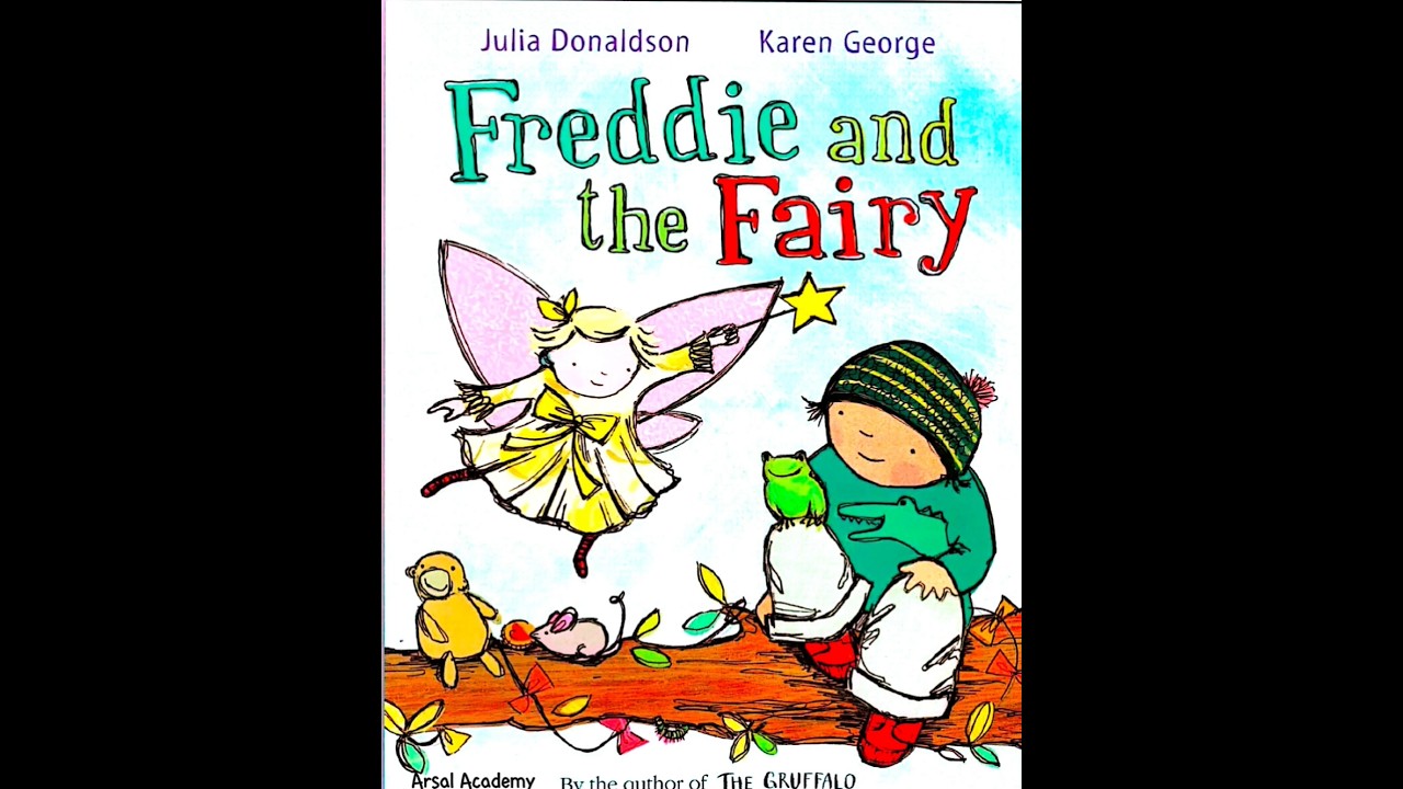 Freddie and the Fairy | A beautiful story by Julia Donaldson | Golden Rules to Speak Clearly