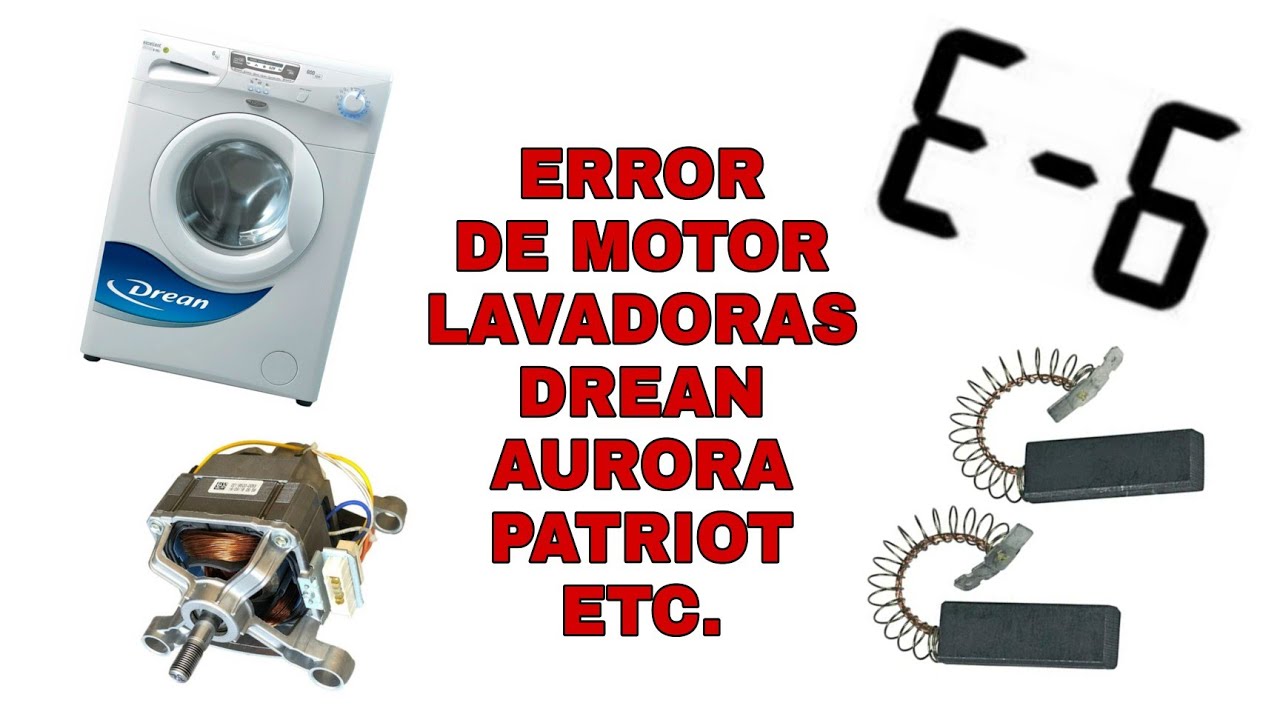 ERROR 6 LAVARROPAS DREAN Y CAMBIO DE CARBÓN AL MOTOR!