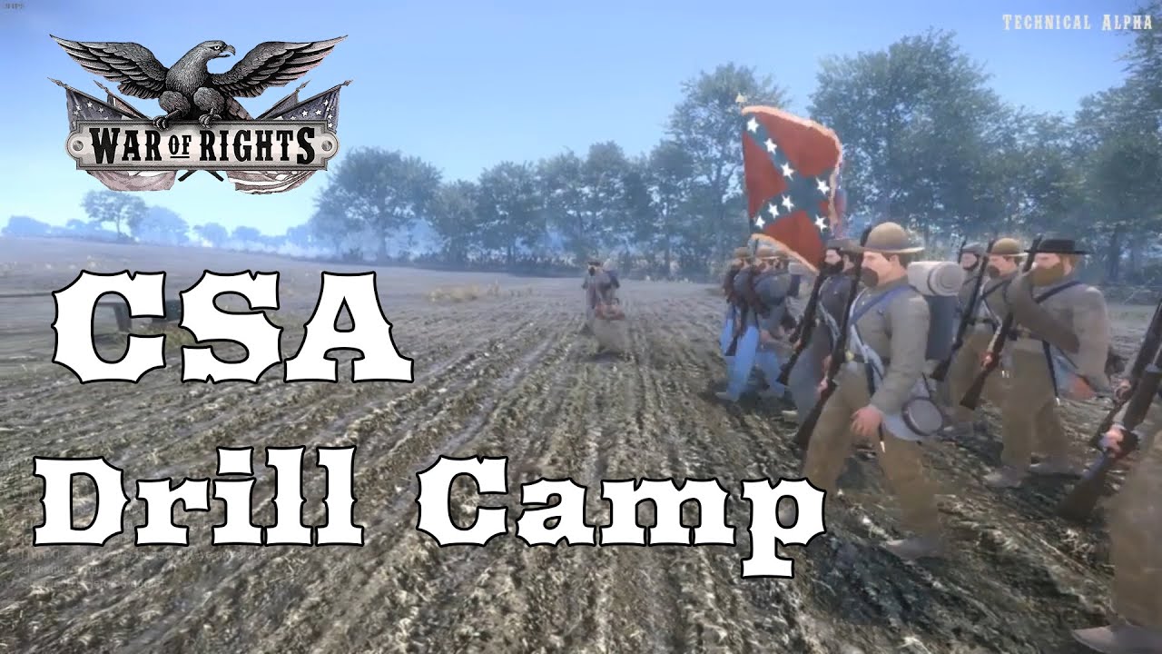 War of Rights - CSA Drill Camp
