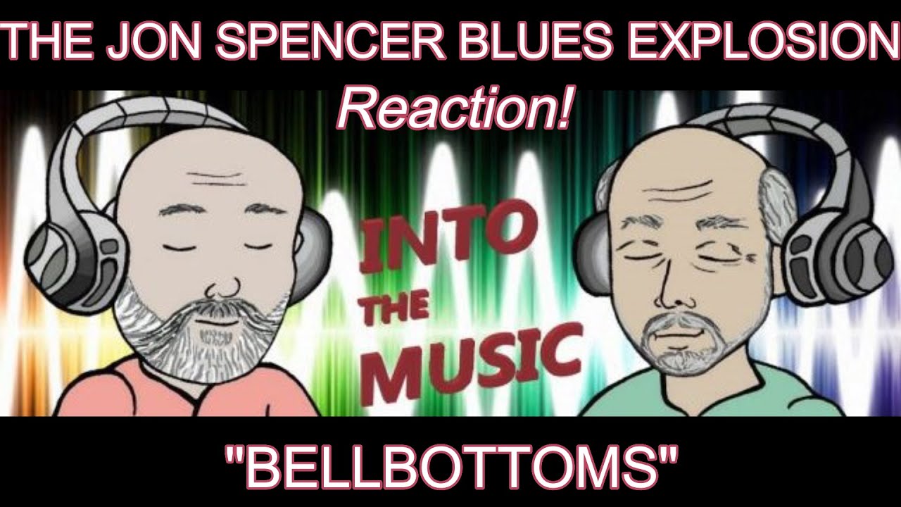 THE JON SPENCER BLUES EXPLOSION – Bellbottoms | REACTION (Ko-Fi Request)