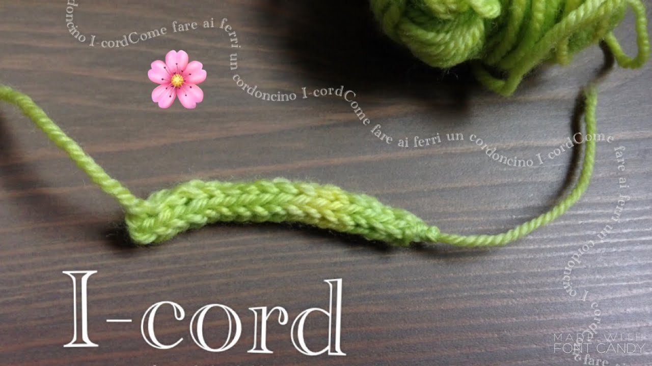 Come fare un I-cord 🧶🥢 cordoncino a maglia ai ferri 🌸