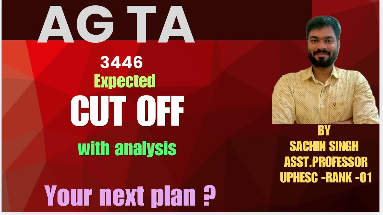 AGTA | UPSSC | Expected Cut Off_2025 | your plan for next