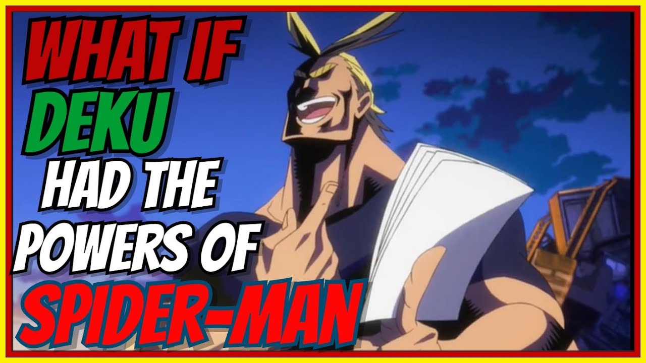 What if Deku had the Powers of Spider-man | Part 1 | My Hero Academia x Marvel