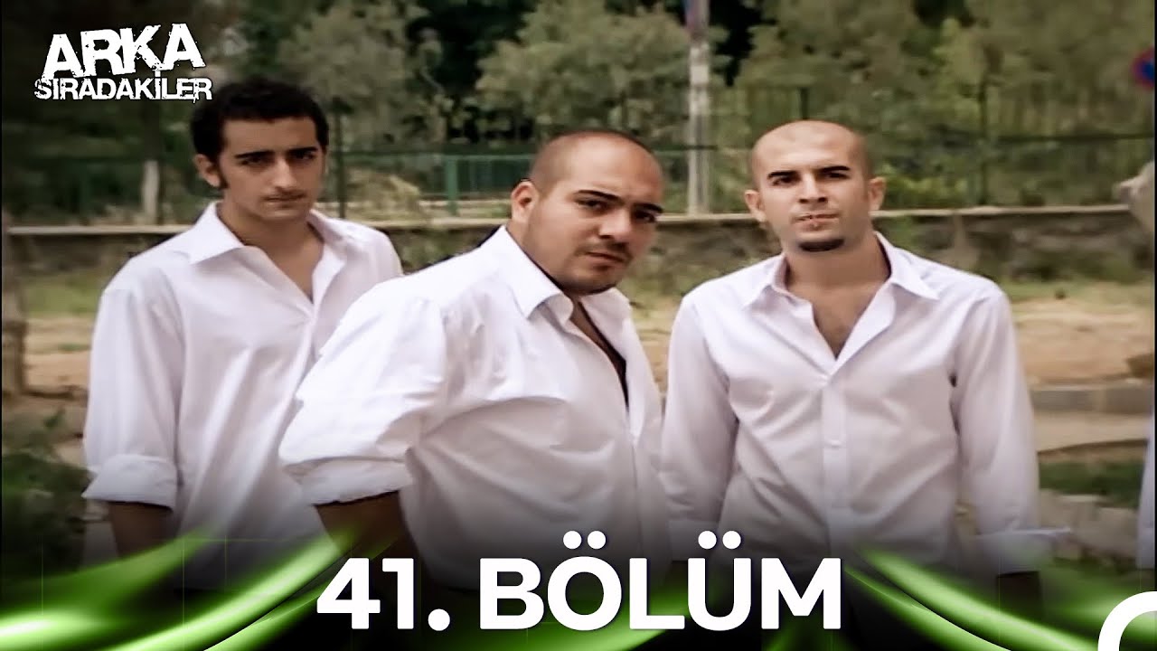 Arka Sıradakiler 41. Bölüm