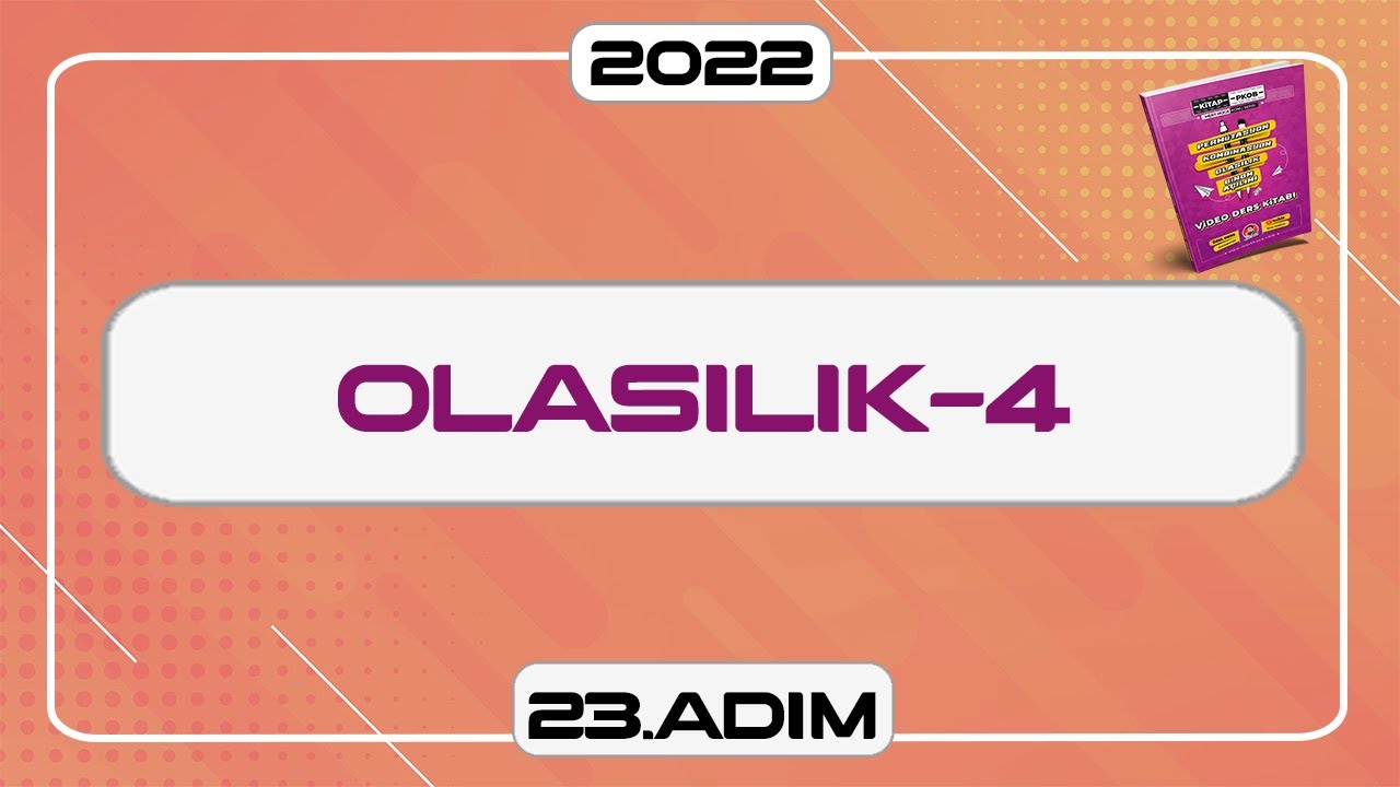 Olasılık-4 | Bağımlı-Bağımsız Olaylar | 23.Adım | PKOB Kampı #merthoca #konuserisi