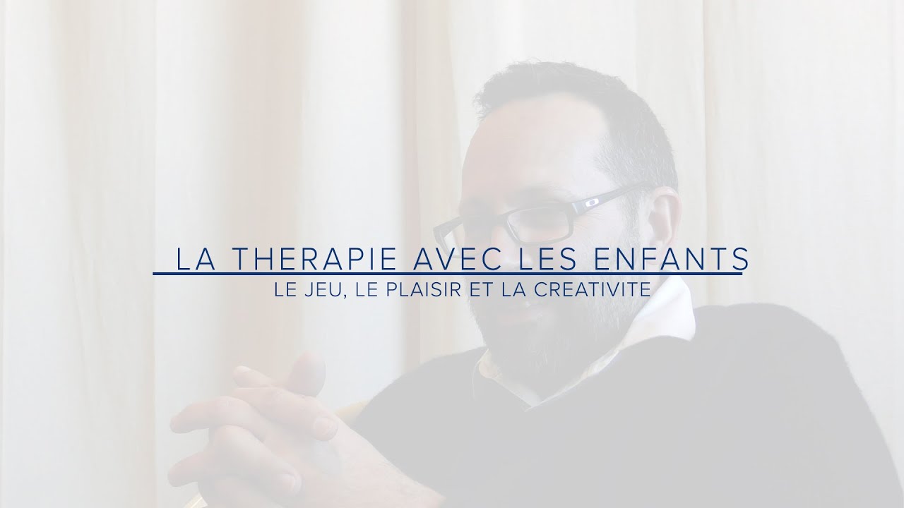 LA THÉRAPIE AVEC LES ENFANTS