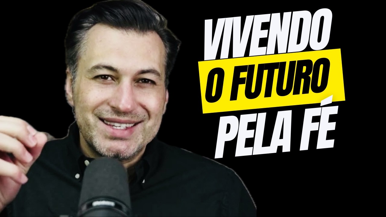 VOCÊ PRECISA SENTIR O FUTURO ANTES DE VIVÊ-LO | O Segredo da Fé