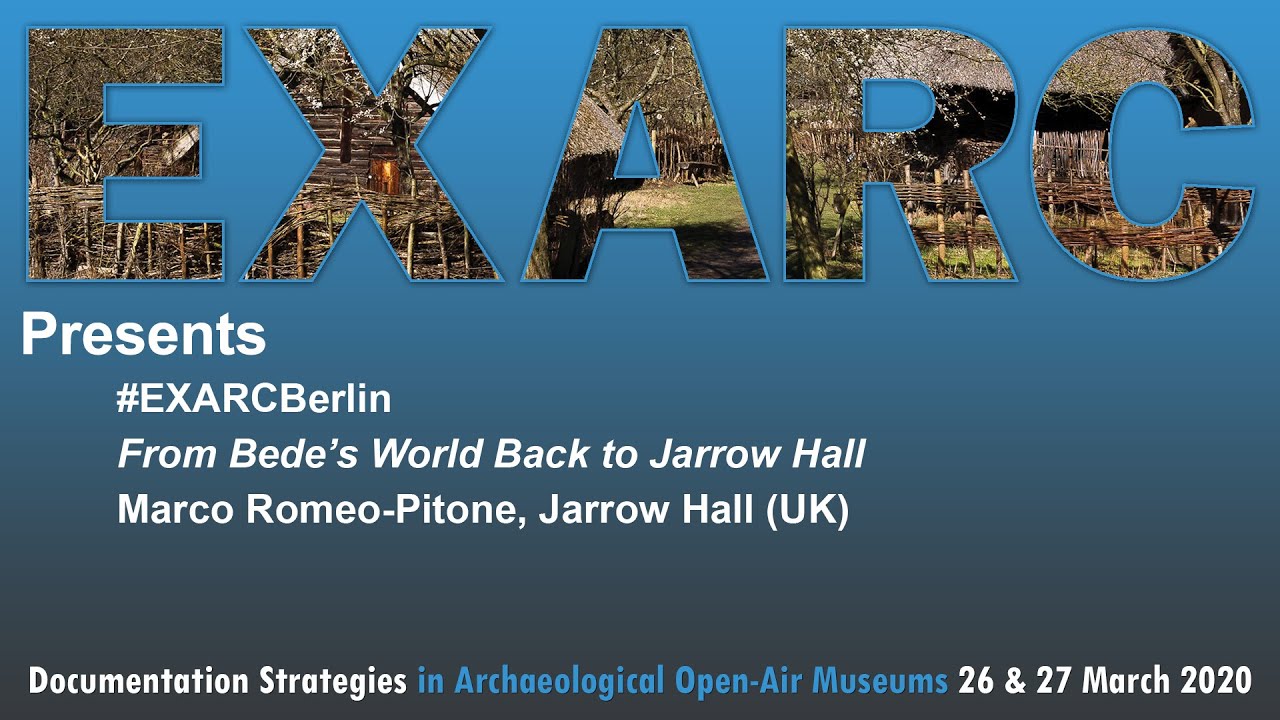 From Bede’s World Back to Jarrow Hall: A 4-Decade Museological Project (M. Romeo Pitone)