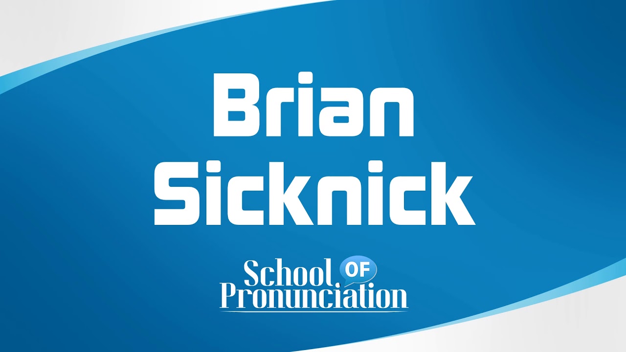 Learn How To Pronounce Brian Sicknick