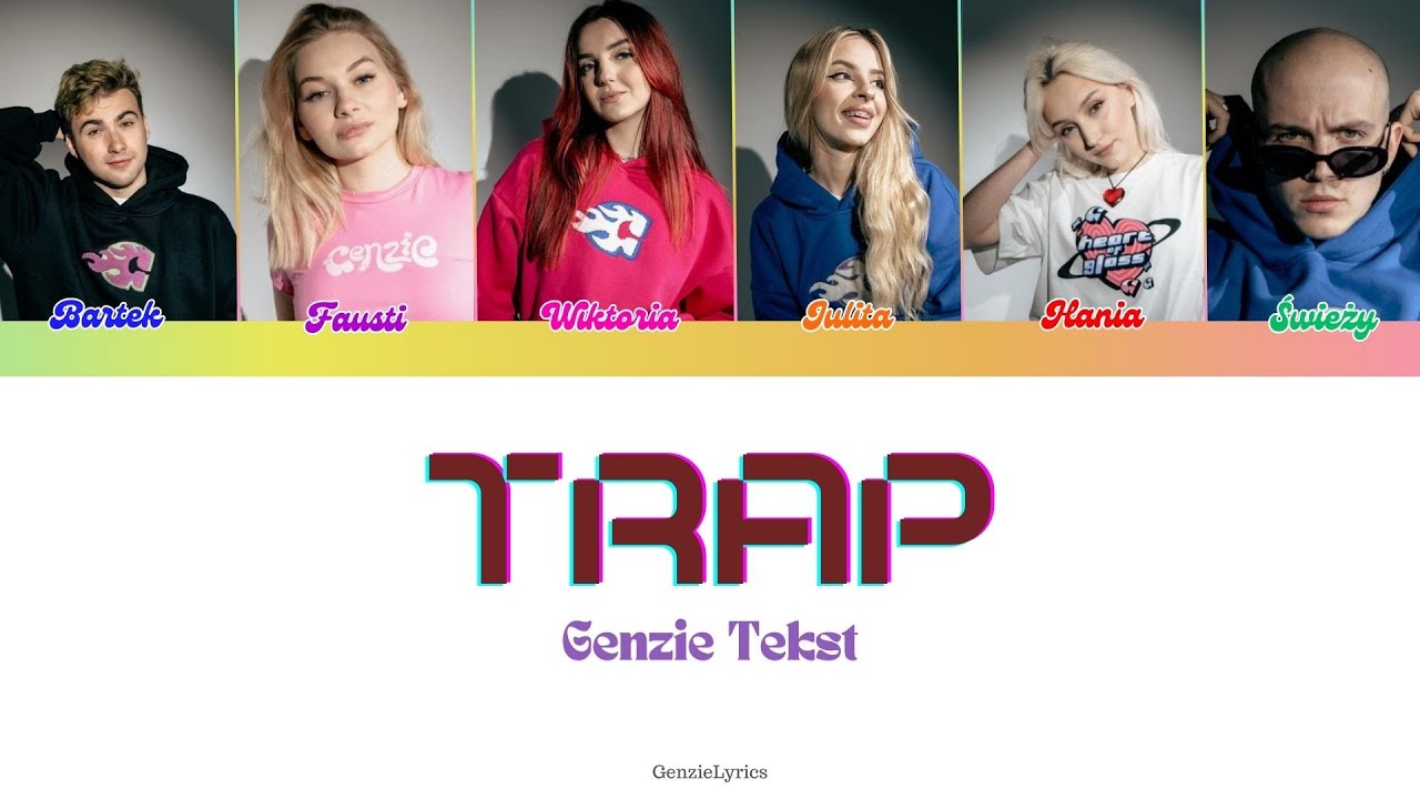 GENZIE - TRAP (tekst)