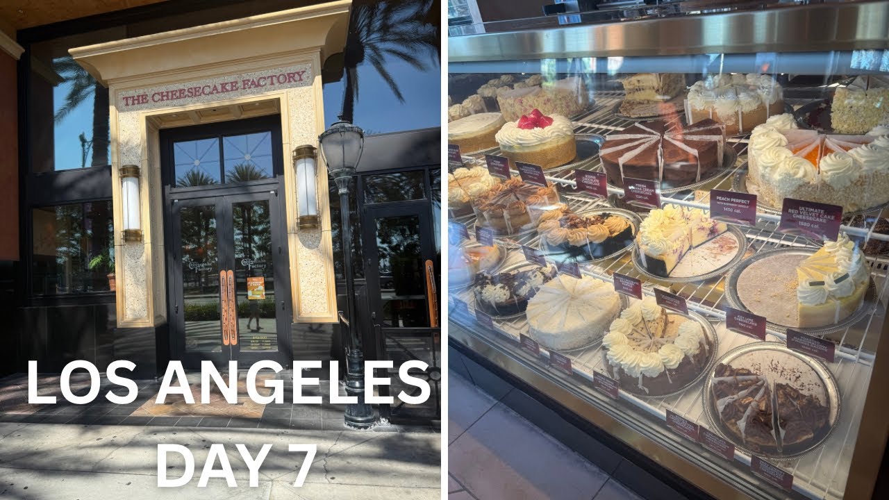 LA Day 7 | Cheesecake Factory | Chill Day