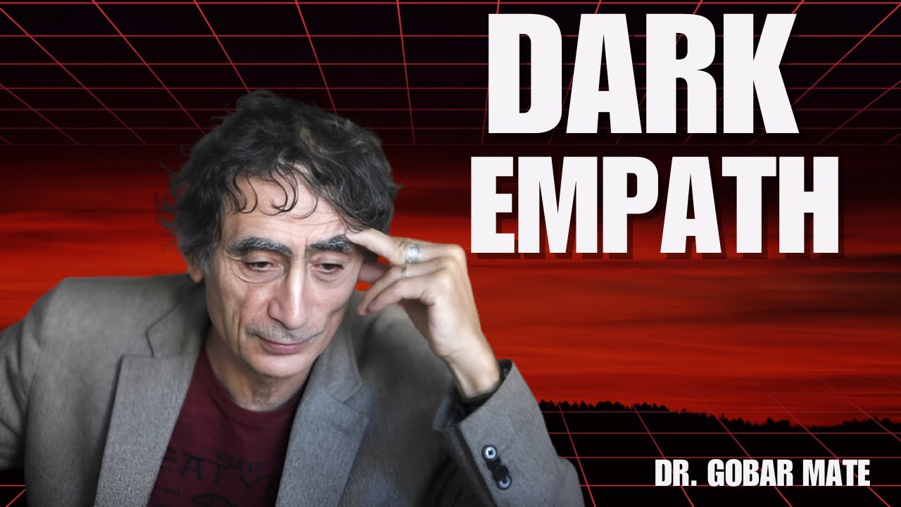 5 Signs of a Dark Empath - The Most Dangerous Personality Type || DR. GABOR MATÉ SPEECH ||