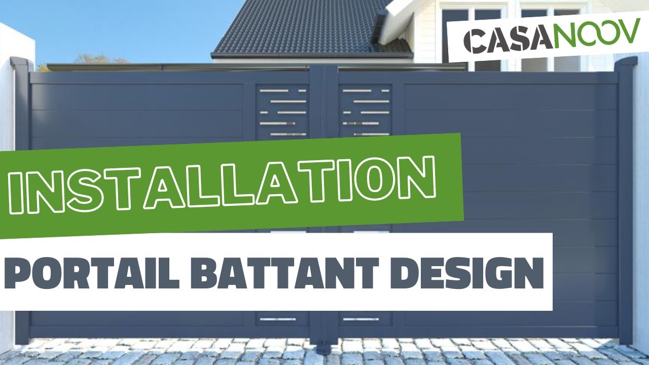 Installation d'un portail battant design en kit - Casanoov