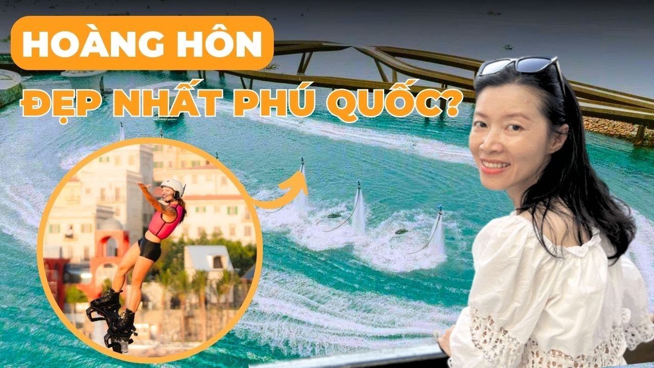 Kinh nghiệm du lịch PHÚ QUỐC 2024 từ A-Z - Nơi ngắm hoàng hôn đẹp nhất Phú Quốc