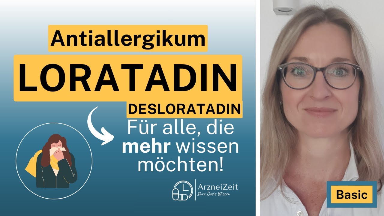 Loratadin Desloratadin Basic➡️ Das sollten Sie zur Einnahme Ihres Antihistaminikums wissen! (kurz)