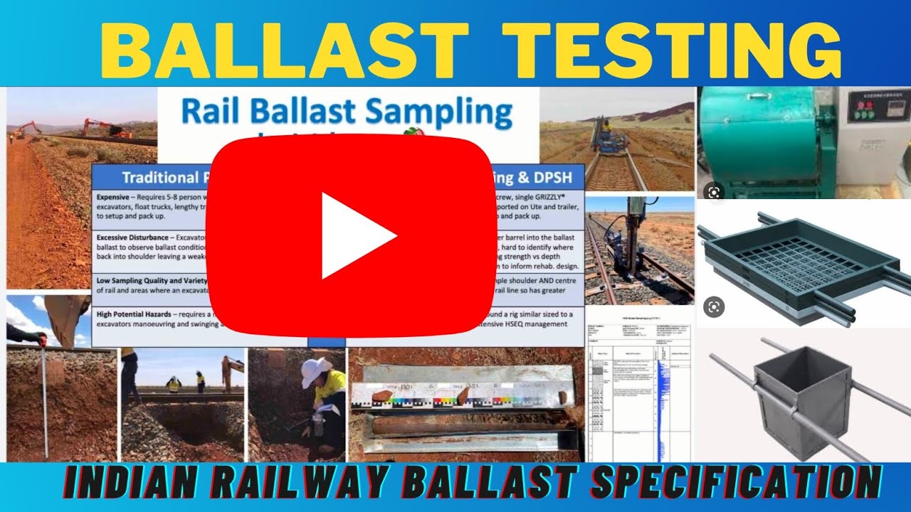 BALLAST | BALLAST TESTING | INDIAN RAILWAY BALLAST SPECIFICATION  | RAIL BALLAST SAMPLING