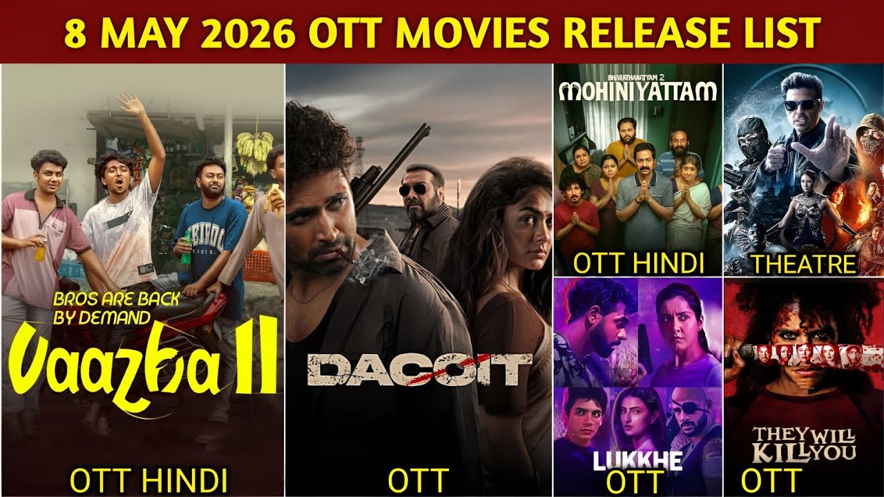 8 May OTT Release Movies & Web Series | Vaazha Hindi OTT | Dacoit OTT | Lukkhe OTT | Netflix, Zee5