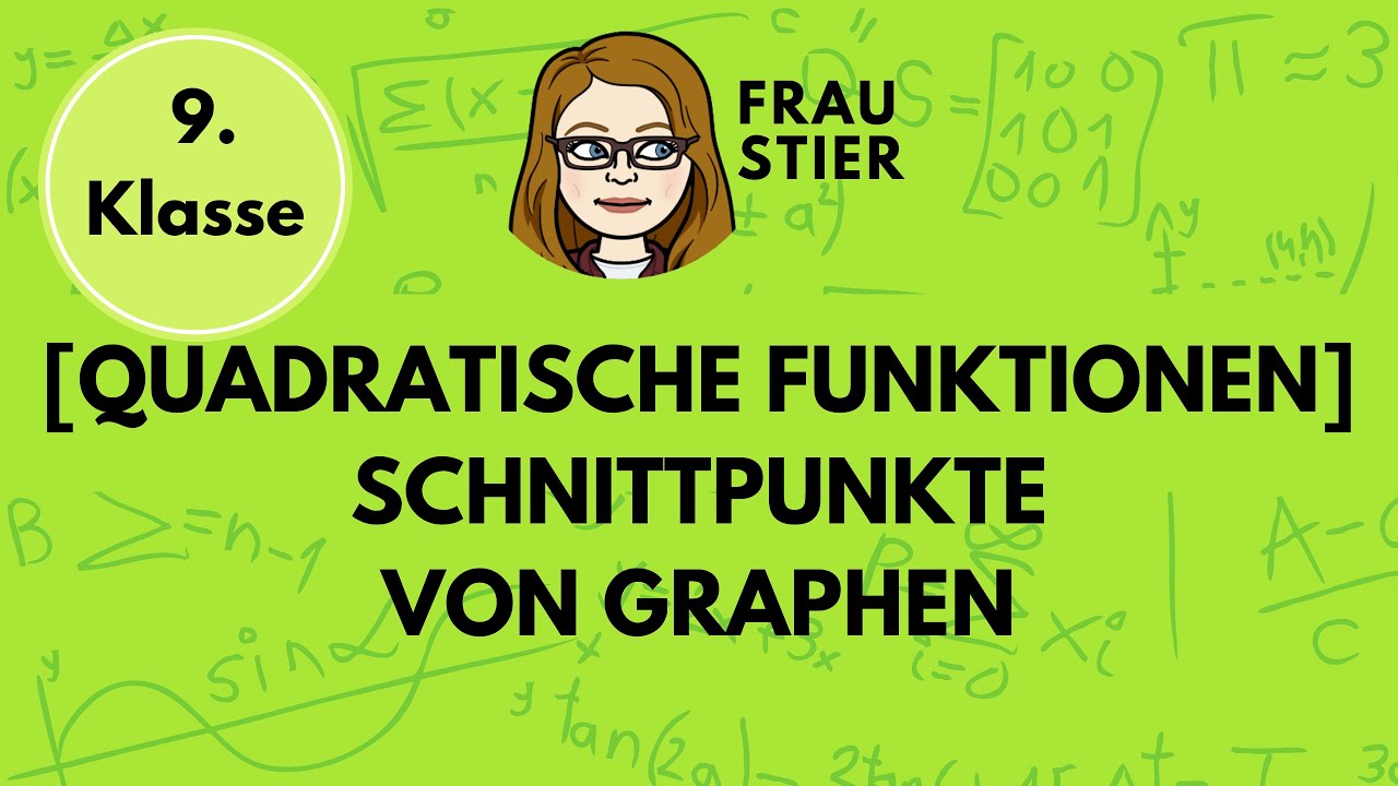 Schnittpunkte von quadratischen Funktionen berechnen, Schnittstellen bestimmen von Parabeln, Graphen