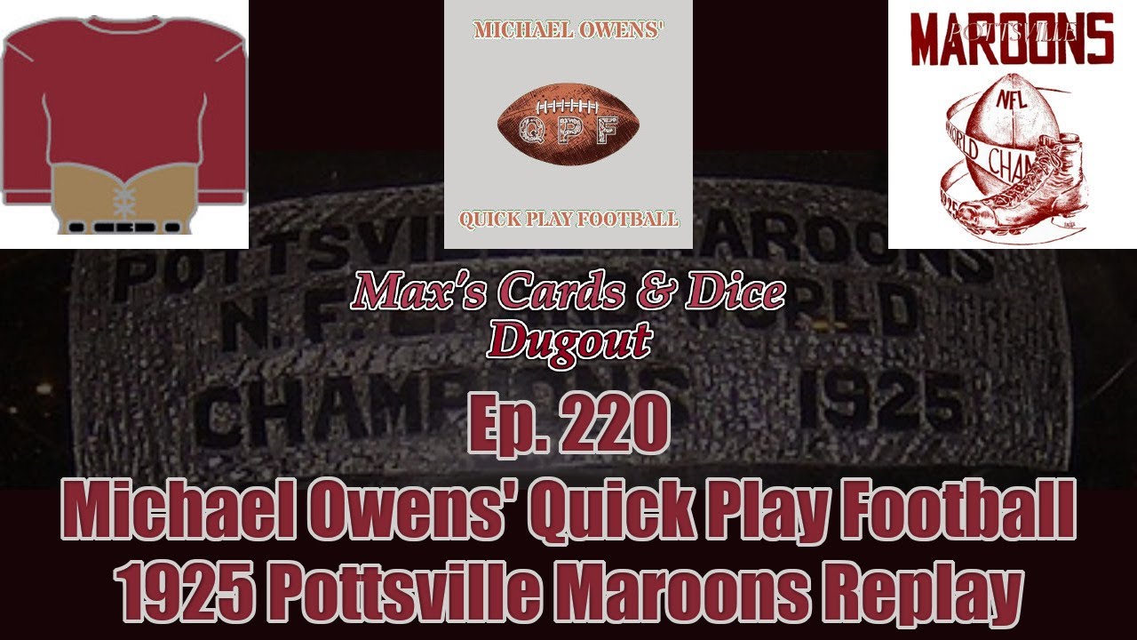 Ep. 220 - Michael Owens' Quick Play Football - 1925 Pottsville Maroons Replay