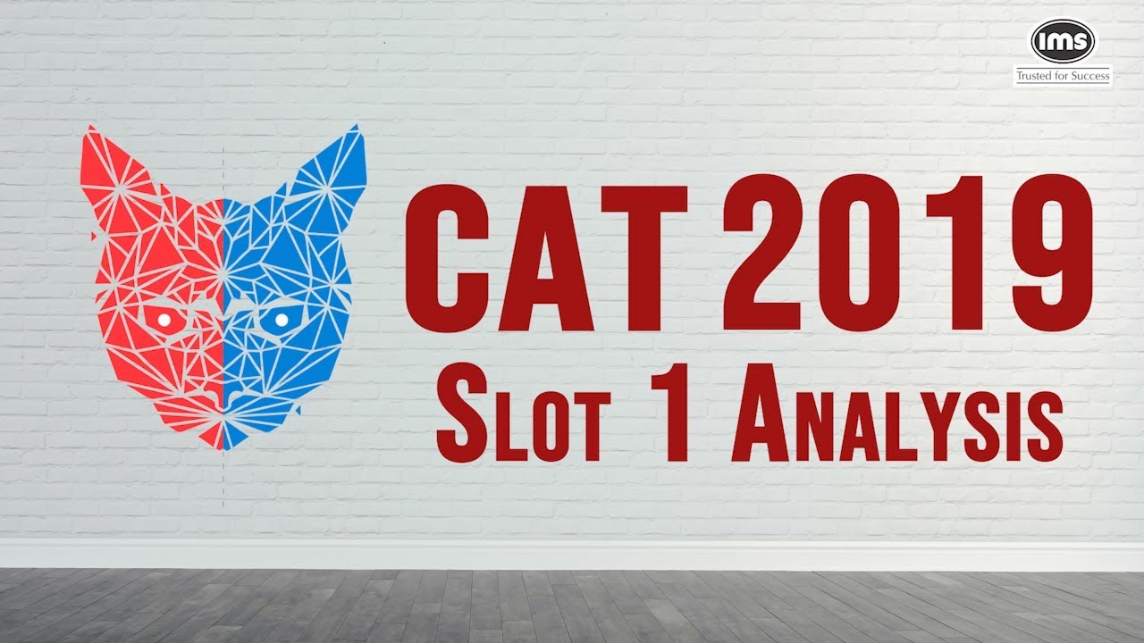 CAT 2019 Slot 1 Detailed Section wise Analysis & Cut offs | IMS